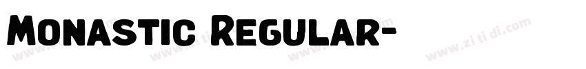 Monastic Regular字体转换 Monastic Regular字体转换
